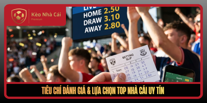 Kèo Nhà Cái tusjuegos - tỷ lệ kèo nhà cái, kèo nhà cái 5 uy tín 2026 4 Tieu Chi Danh Gia Lua Chon Top Nha Cai Uy Tin1